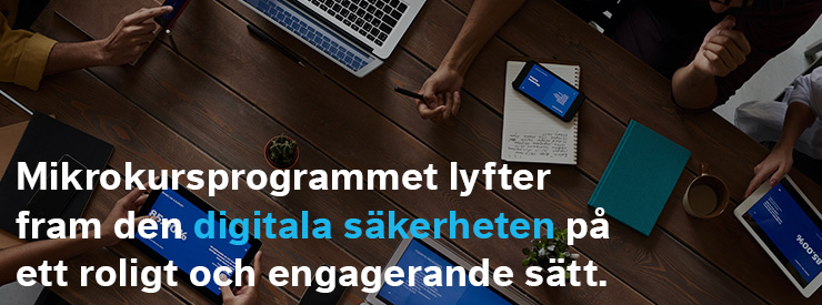 Mikrokursprogrammet lyfter fram den digitala säkerheten på ett roligt och engagerande sätt.