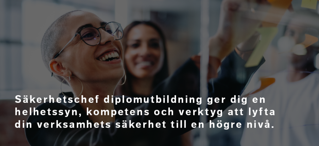 Säkerhetschef diplomutbildning ger dig en helhetssyn, kompetens och verktyg att lyfta din verksamhets säkerhet till en högre nivå.